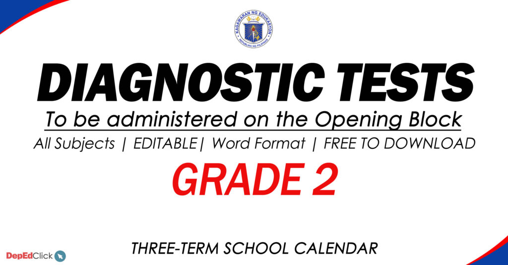 Diagnostic Tests for Grade 2 Based on DepEd Learning Competencies